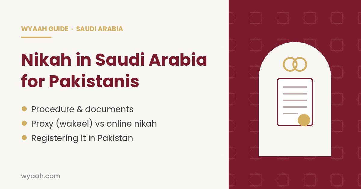 Nikah in Saudi Arabia for Pakistanis: Procedure, Documents & Online Nikah